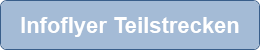 Infoflyer Teilstrecken